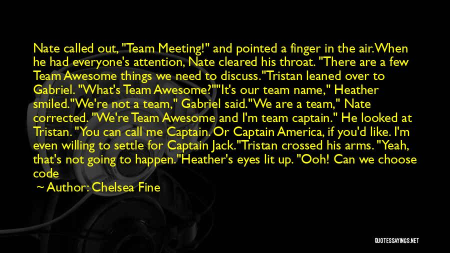 Call To Arms Quotes By Chelsea Fine