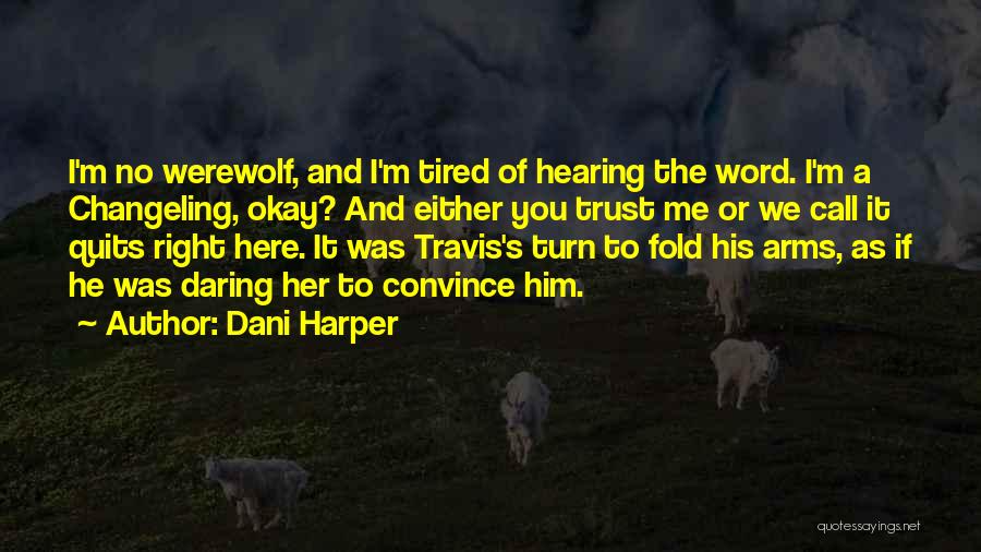 Call To Arms Quotes By Dani Harper