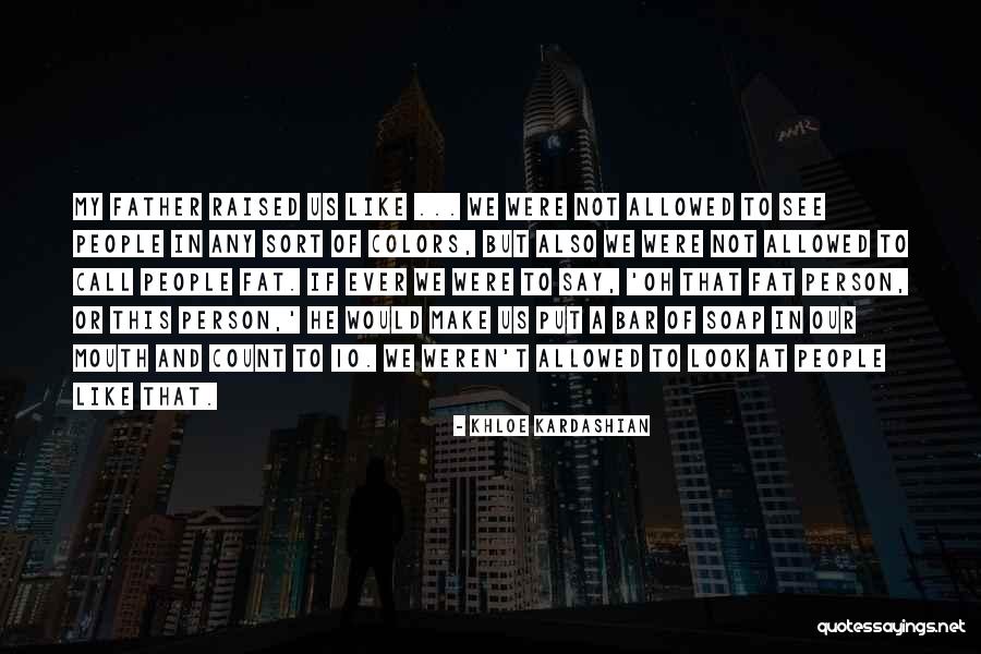 Call To Bar Quotes By Khloe Kardashian Call To Bar Quotes By Khloe Kardashian