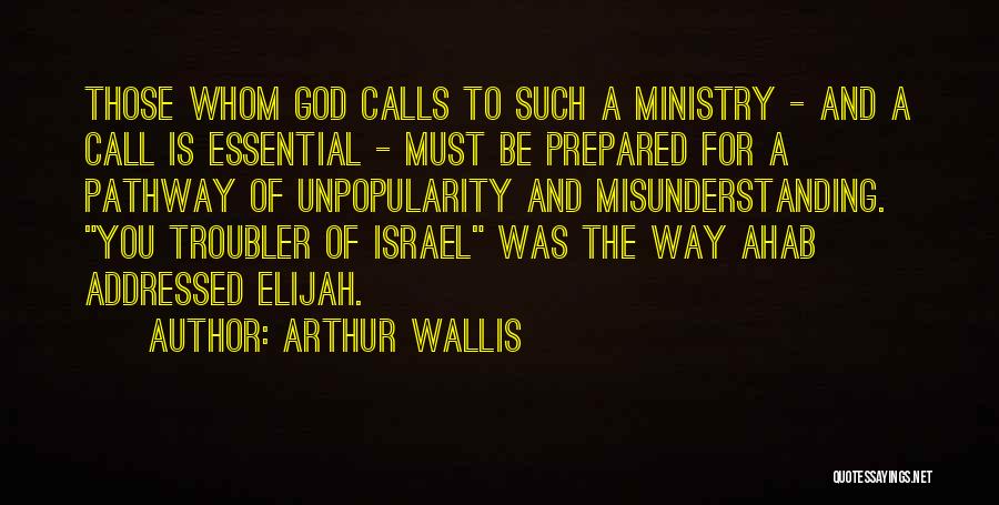 Call To Ministry Quotes By Arthur Wallis