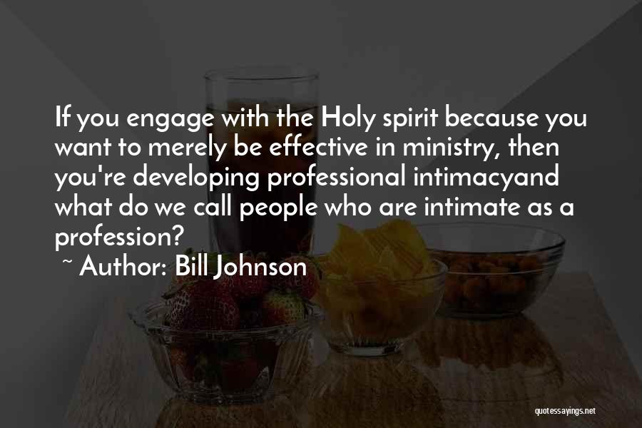 Call To Ministry Quotes By Bill Johnson