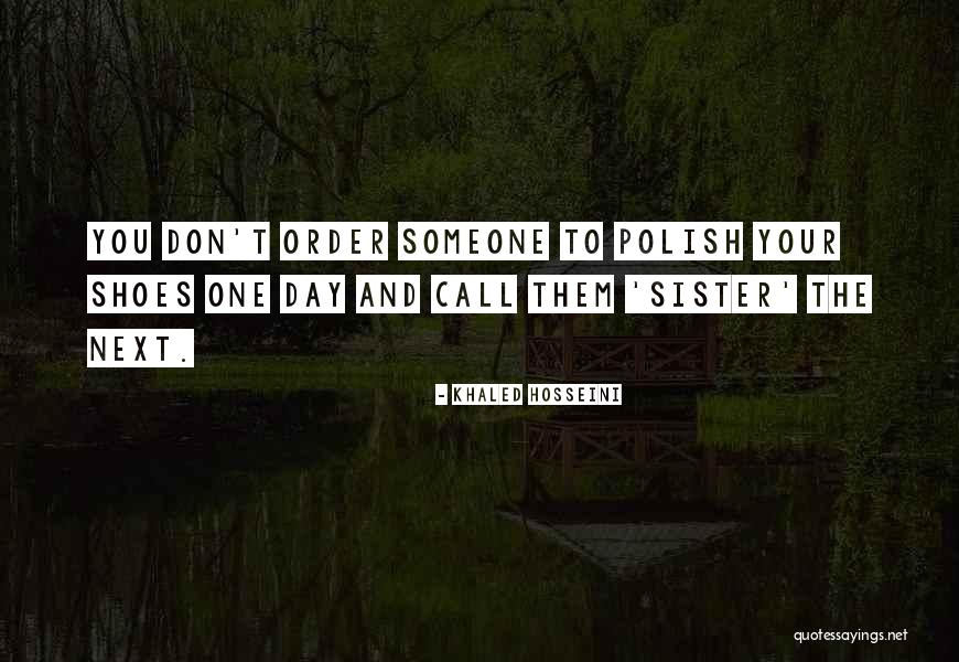 Call To Order Quotes By Khaled Hosseini Call To Order Quotes By Khaled Hosseini