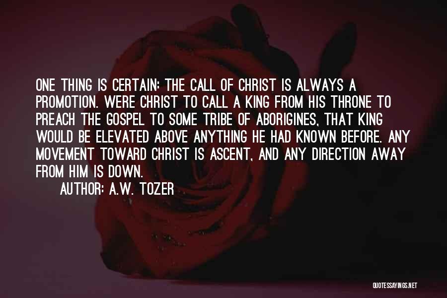 Call To Preach Quotes By A.W. Tozer