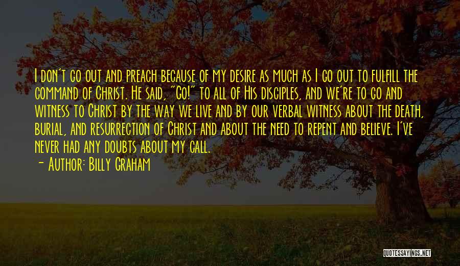 Call To Preach Quotes By Billy Graham