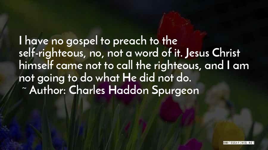 Call To Preach Quotes By Charles Haddon Spurgeon