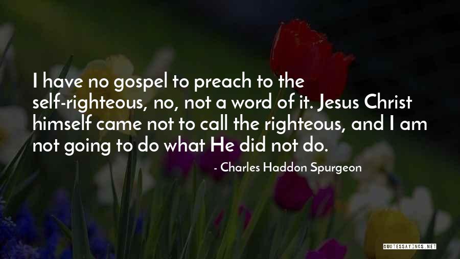 Call To Preach Quotes By Charles Haddon Spurgeon