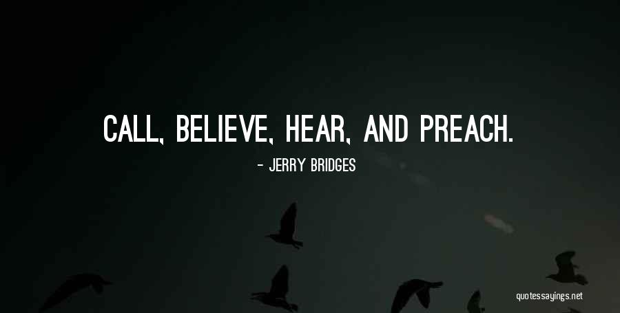 Call To Preach Quotes By Jerry Bridges Call To Preach Quotes By Jerry Bridges