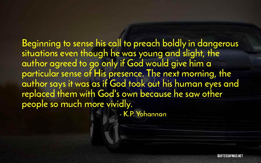 Call To Preach Quotes By K.P. Yohannan Call To Preach Quotes By K.P. Yohannan
