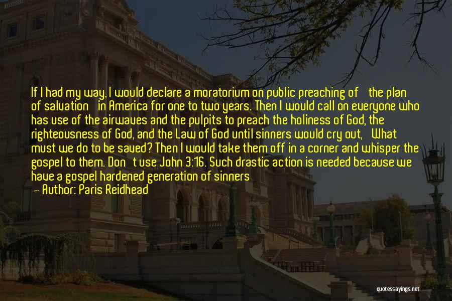 Call To Preach Quotes By Paris Reidhead