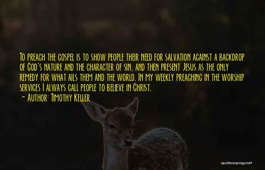 Call To Preach Quotes By Timothy Keller