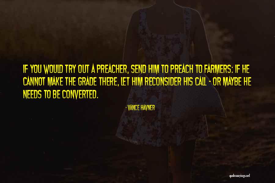 Call To Preach Quotes By Vance Havner