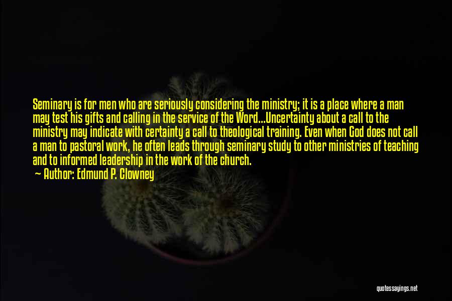 Call To Service Quotes By Edmund P. Clowney