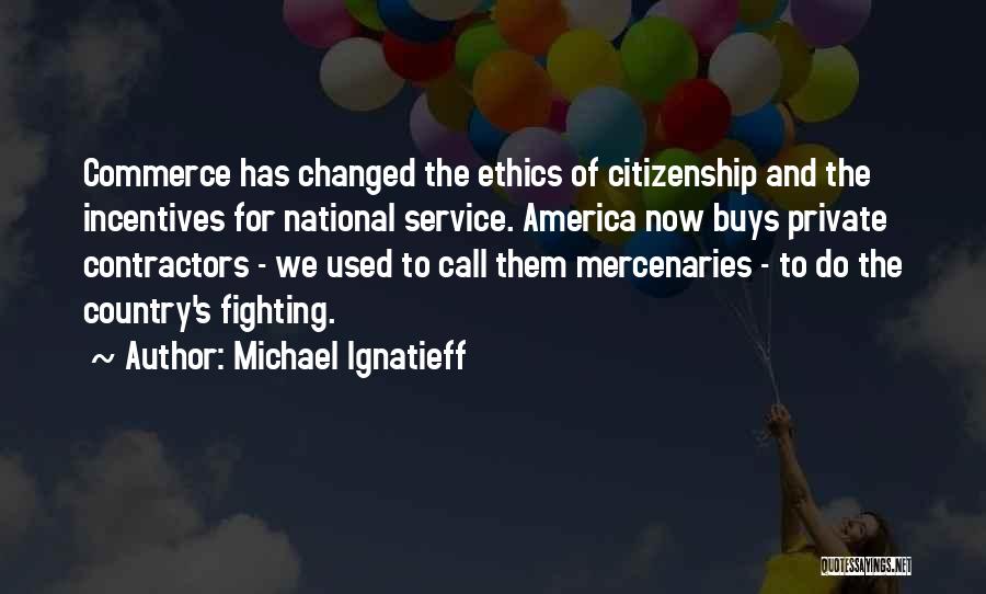 Call To Service Quotes By Michael Ignatieff