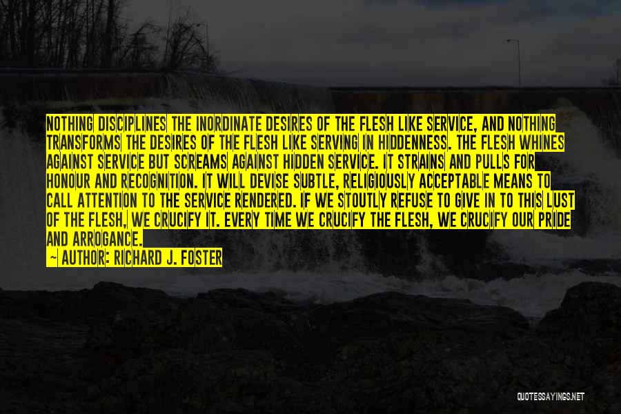 Call To Service Quotes By Richard J. Foster