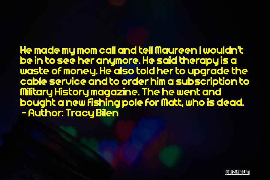 Call To Service Quotes By Tracy Bilen