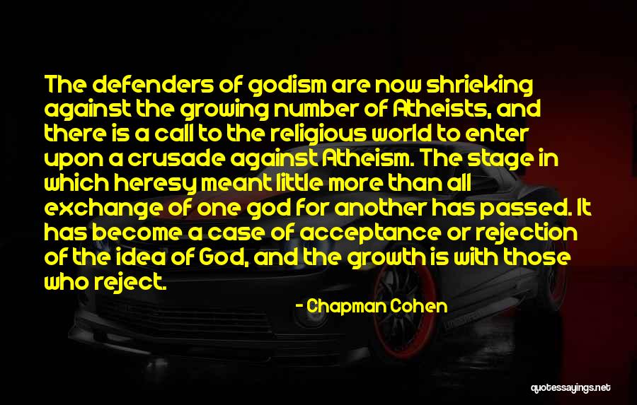 Call To The Crusade Quotes By Chapman Cohen Call To The Crusade Quotes By Chapman Cohen