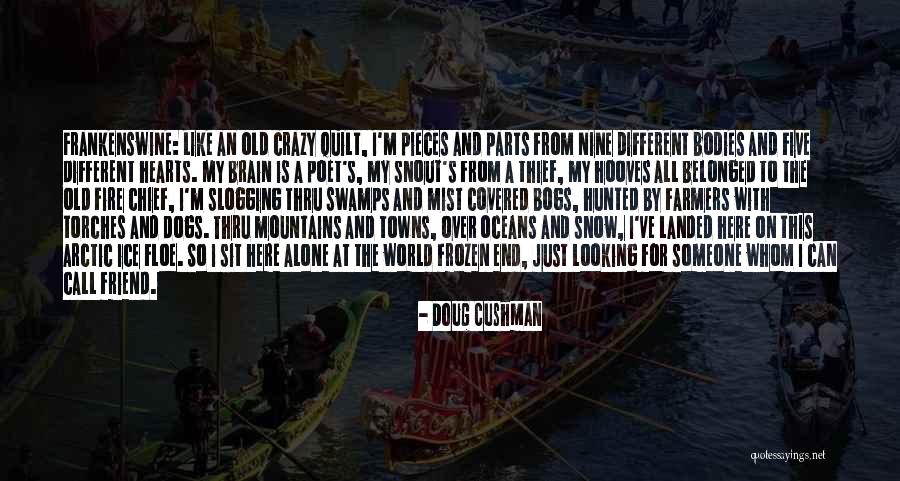 Call Us Crazy Quotes By Doug Cushman Call Us Crazy Quotes By Doug Cushman