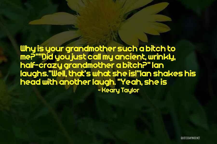 Call Us Crazy Quotes By Keary Taylor Call Us Crazy Quotes By Keary Taylor