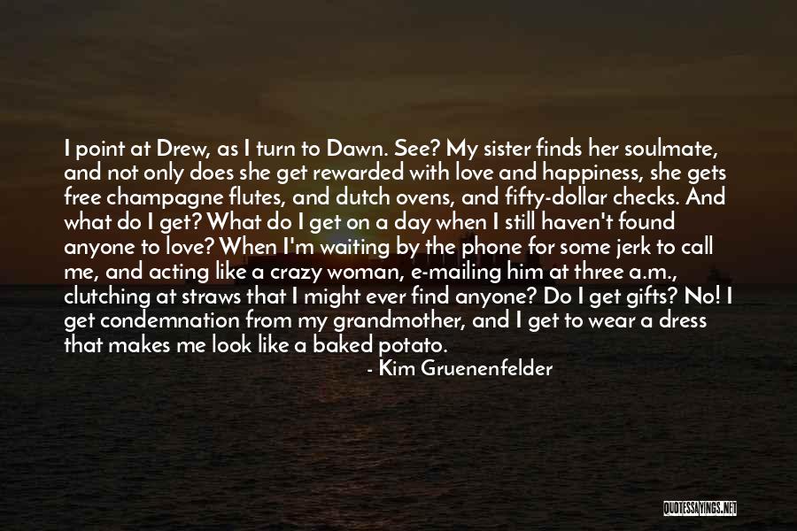 Call Us Crazy Quotes By Kim Gruenenfelder Call Us Crazy Quotes By Kim Gruenenfelder