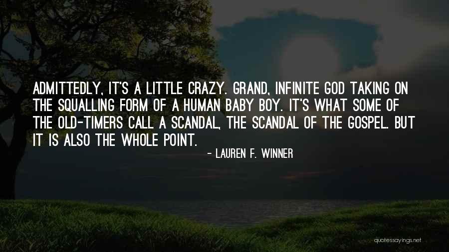 Call Us Crazy Quotes By Lauren F. Winner Call Us Crazy Quotes By Lauren F. Winner