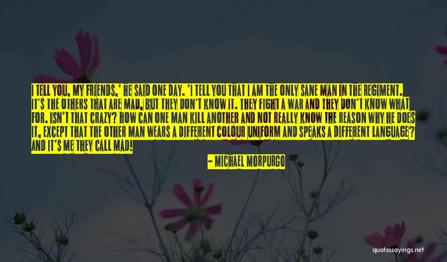 Call Us Crazy Quotes By Michael Morpurgo Call Us Crazy Quotes By Michael Morpurgo