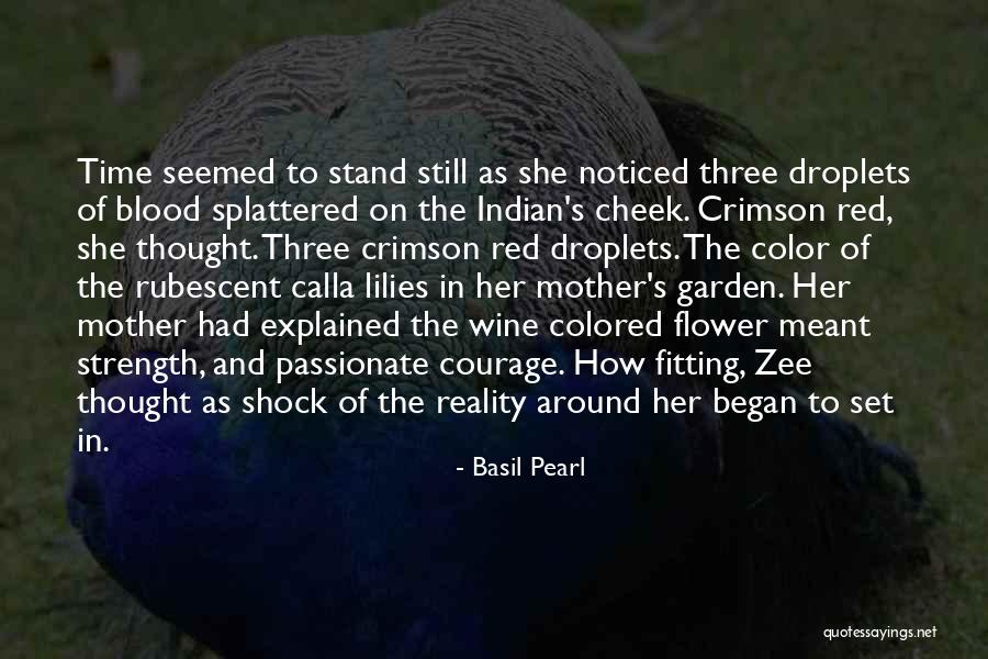 Calla Lilies Quotes By Basil Pearl Calla Lilies Quotes By Basil Pearl