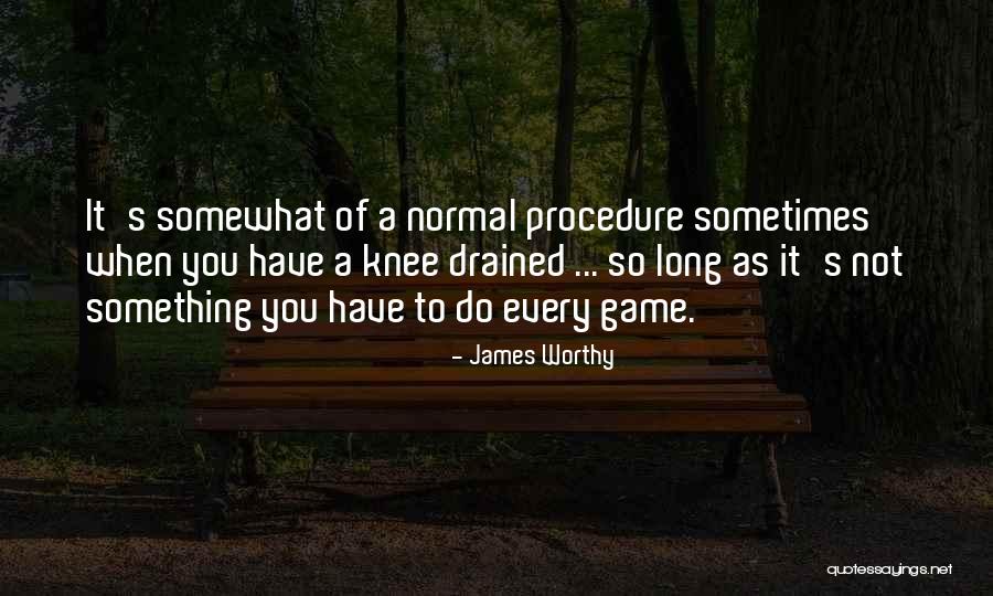 Calladamente En Quotes By James Worthy Calladamente En Quotes By James Worthy
