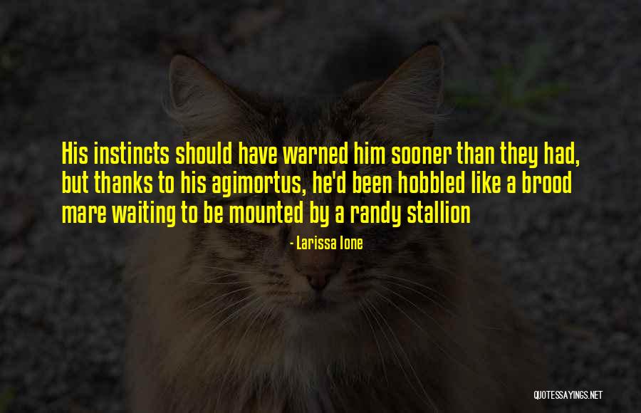Callados Significado Quotes By Larissa Ione Callados Significado Quotes By Larissa Ione