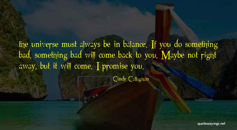 Callaghan Quotes By Cindy Callaghan Callaghan Quotes By Cindy Callaghan