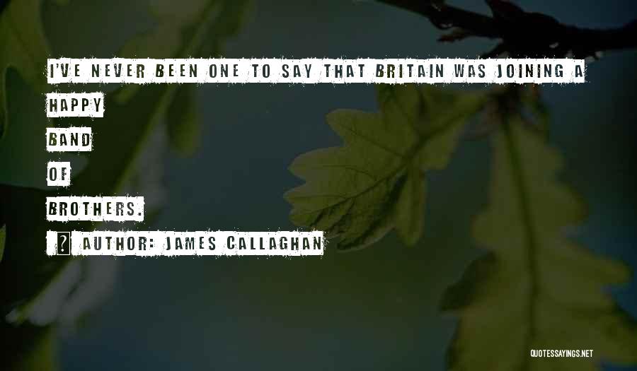 Callaghan Quotes By James Callaghan