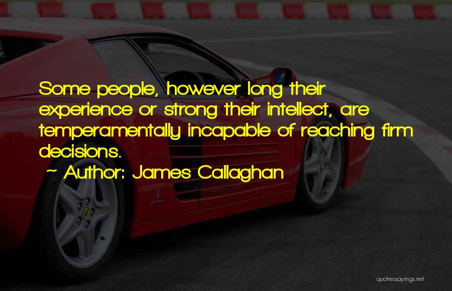 Callaghan Quotes By James Callaghan