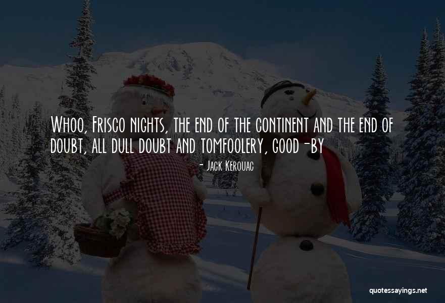 Callaham Tele Quotes By Jack Kerouac Callaham Tele Quotes By Jack Kerouac