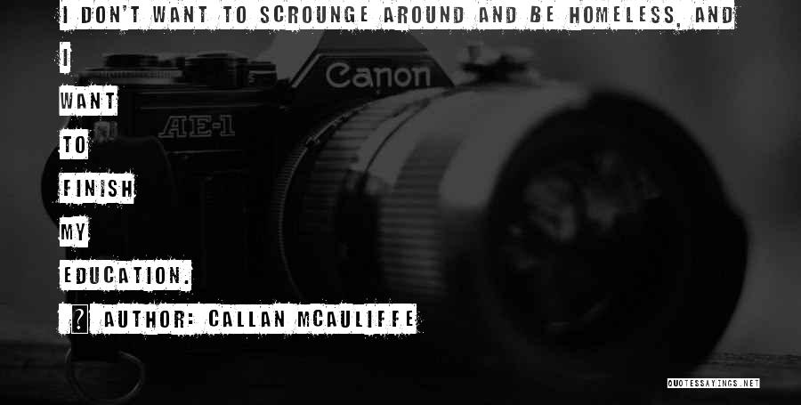 Callan McAuliffe Quotes 1054028