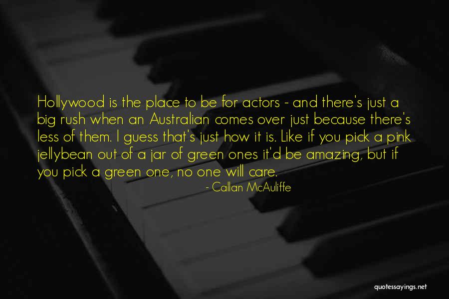 Callan McAuliffe Quotes 1561843