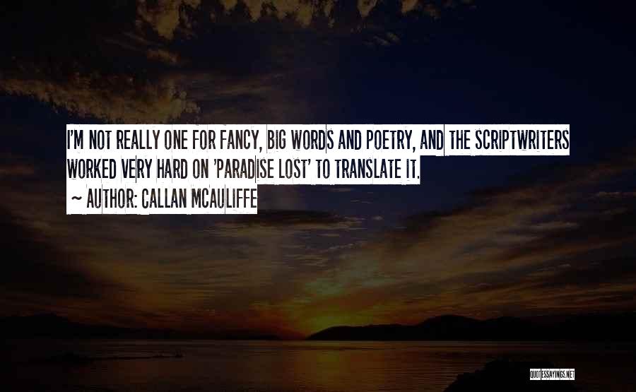Callan McAuliffe Quotes 1749142