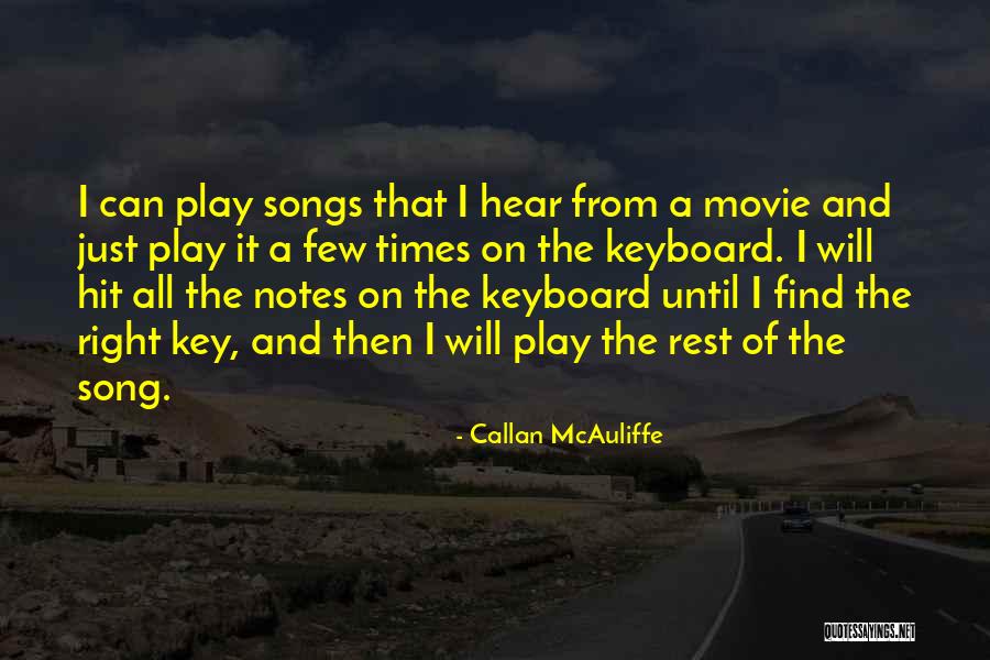 Callan McAuliffe Quotes 2251023