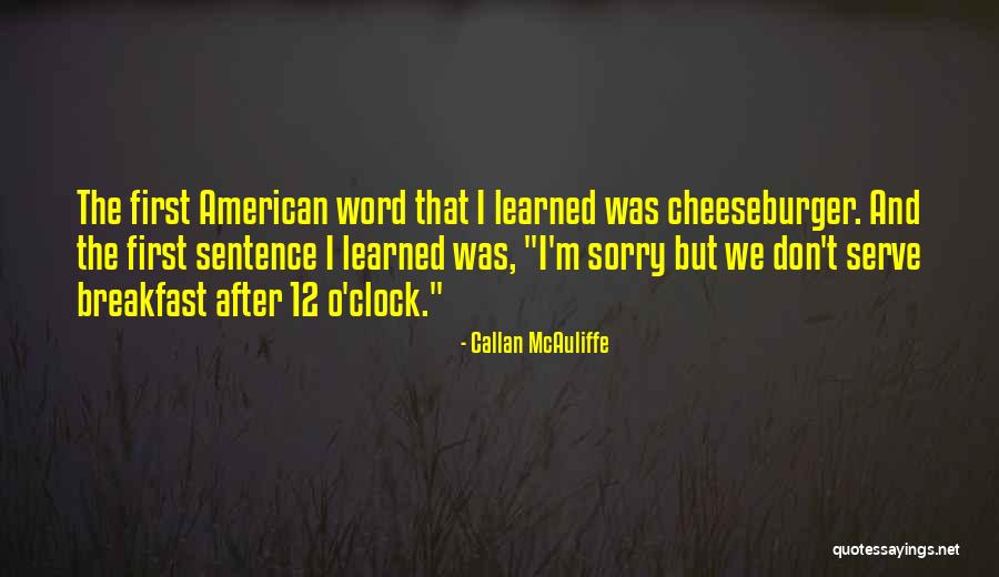 Callan McAuliffe Quotes 265035