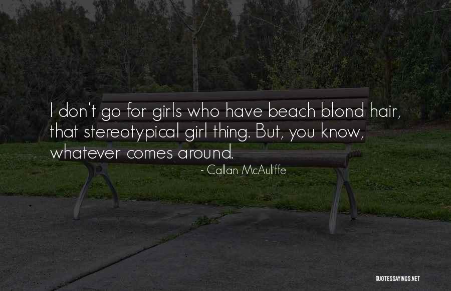 Callan McAuliffe Quotes 896676