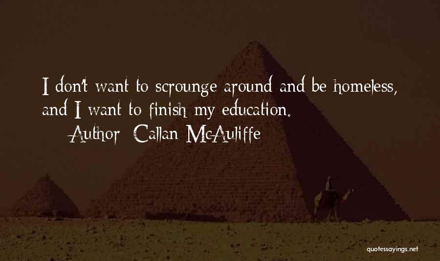 Callan Quotes By Callan McAuliffe