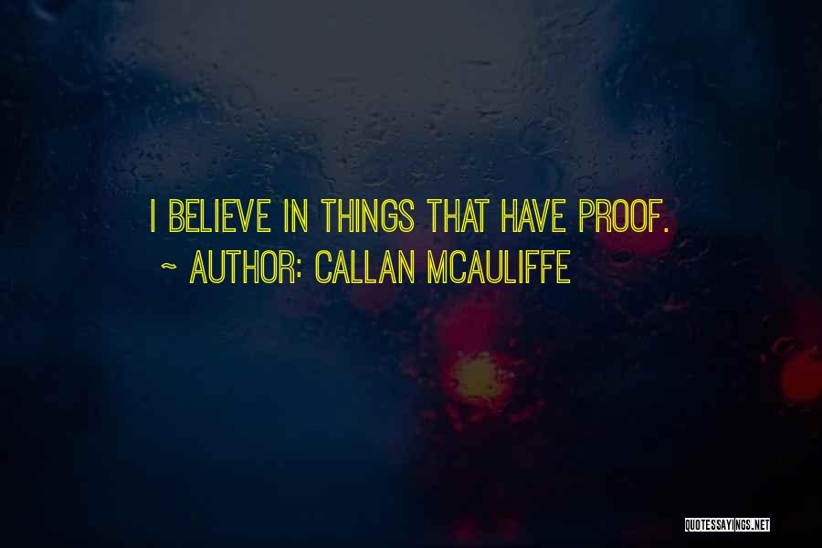 Callan Quotes By Callan McAuliffe