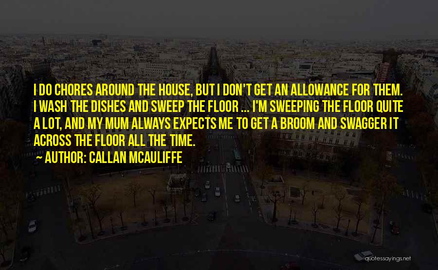 Callan Quotes By Callan McAuliffe