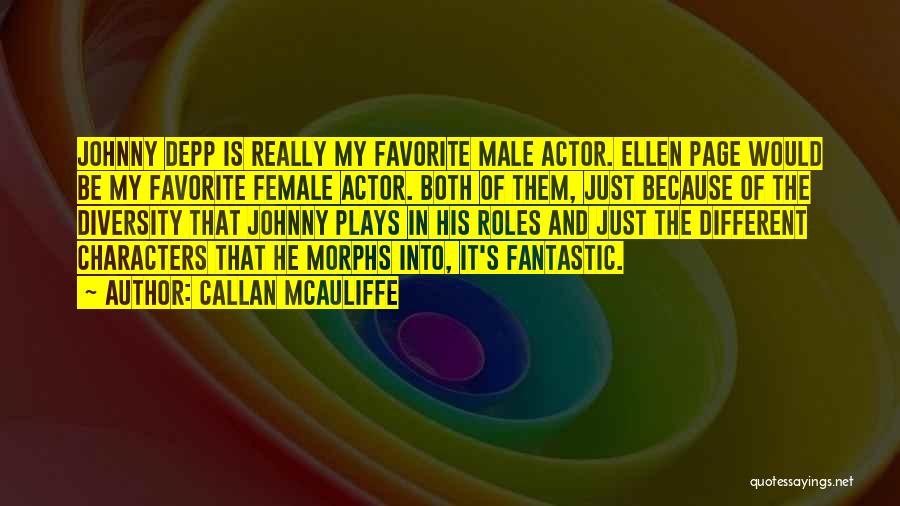 Callan Quotes By Callan McAuliffe