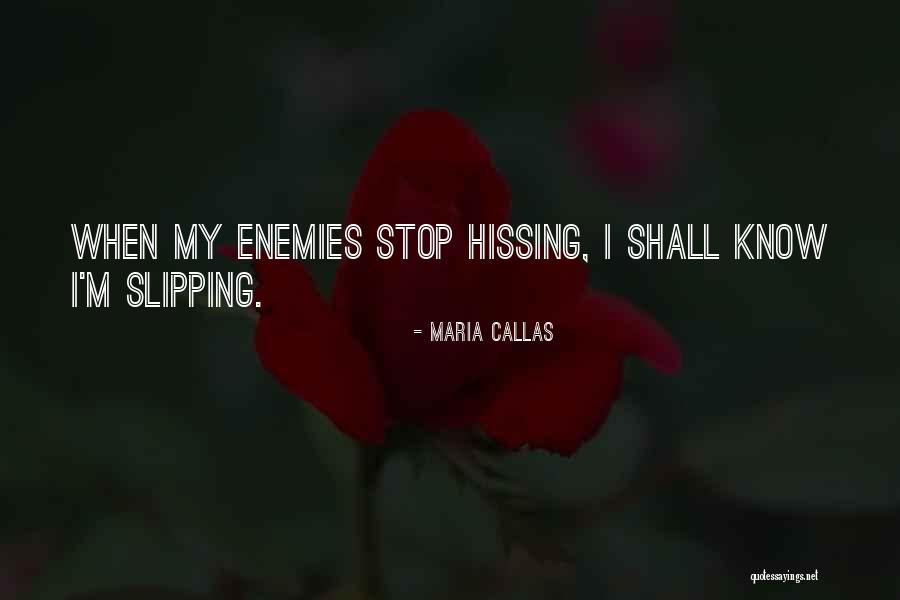 Callas Maria Quotes By Maria Callas Callas Maria Quotes By Maria Callas