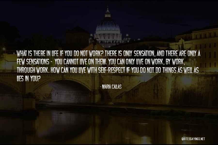 Callas Maria Quotes By Maria Callas Callas Maria Quotes By Maria Callas