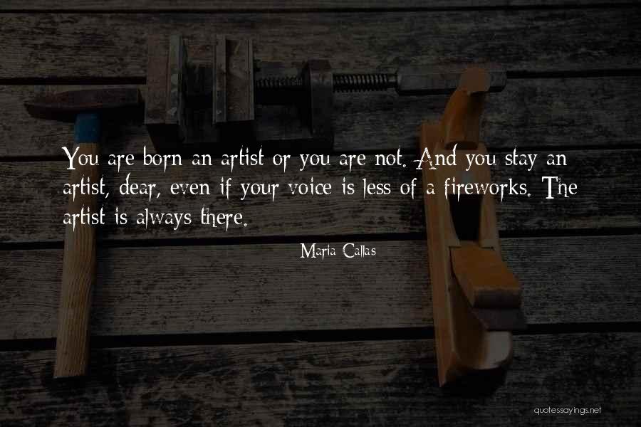 Callas Maria Quotes By Maria Callas Callas Maria Quotes By Maria Callas