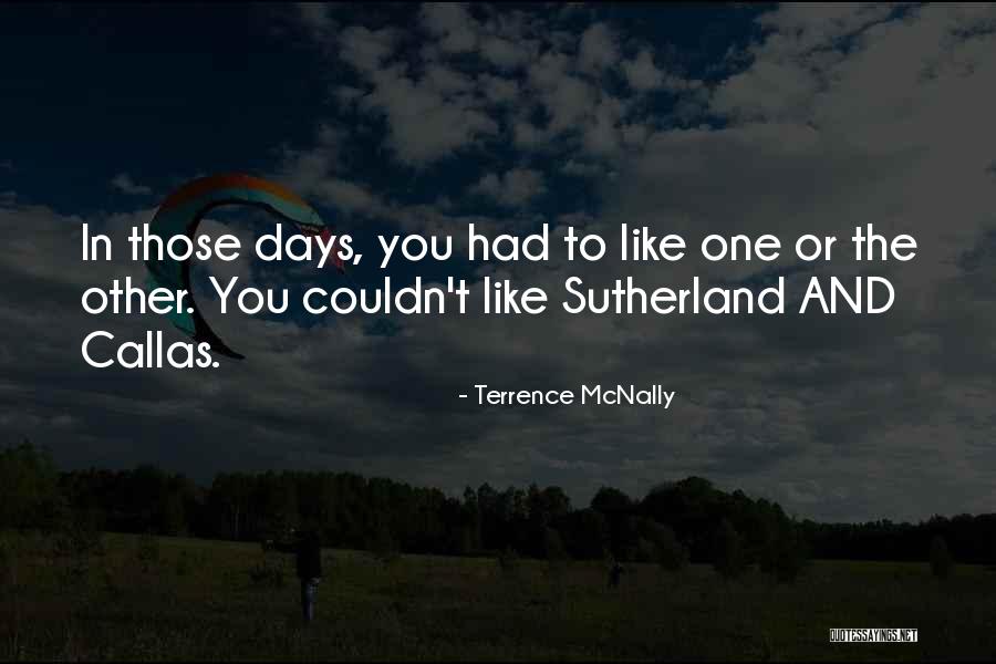 Callas Quotes By Terrence McNally Callas Quotes By Terrence McNally