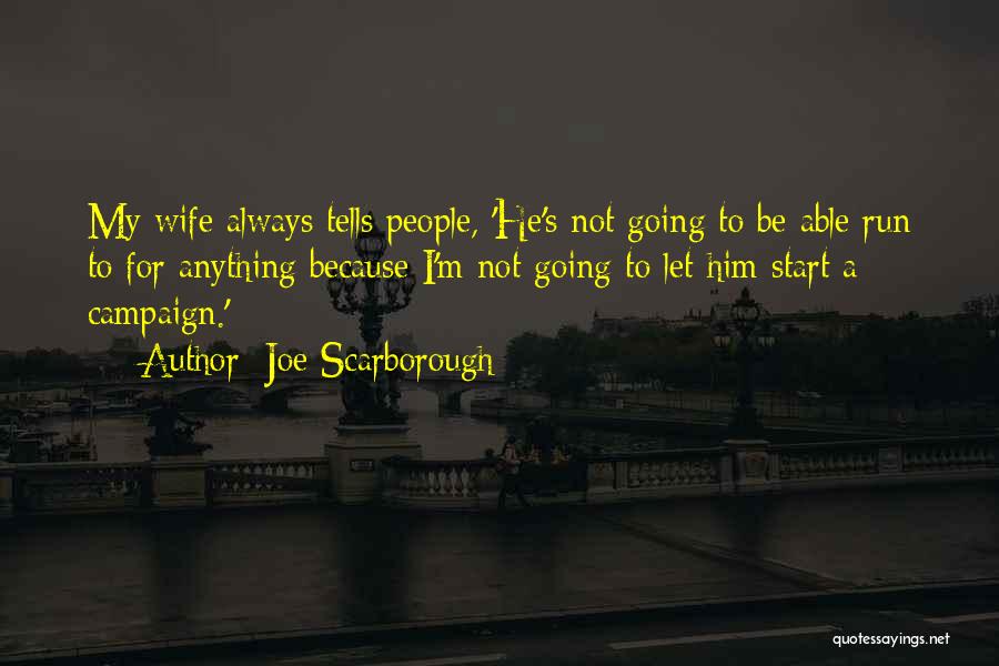 Callate In English Quotes By Joe Scarborough