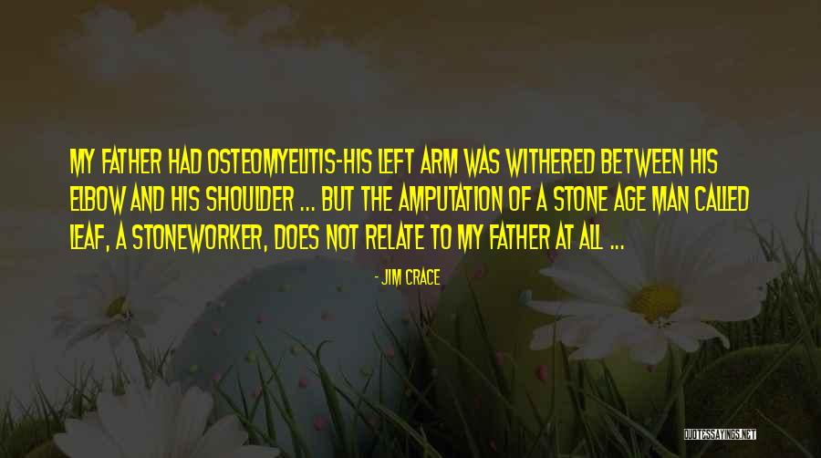 Called And Left Quotes By Jim Crace Called And Left Quotes By Jim Crace