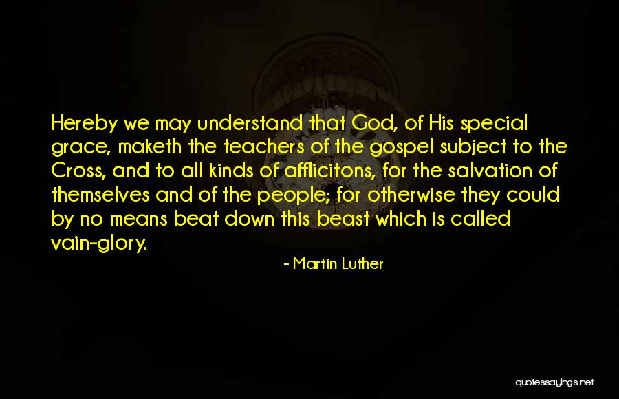 Called But In Vain Quotes By Martin Luther