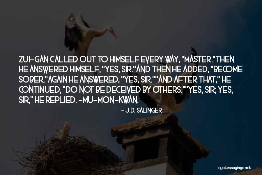 Called But No One Answered Quotes By J.D. Salinger Called But No One Answered Quotes By J.D. Salinger